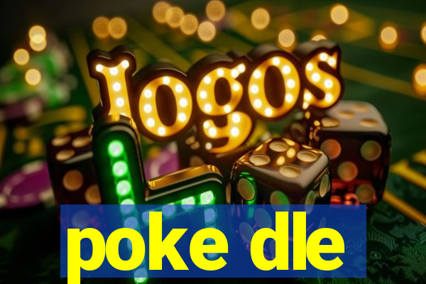 poke dle